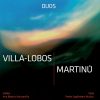 Duos for Violin and Viola - Villa-Lobos e Martinu